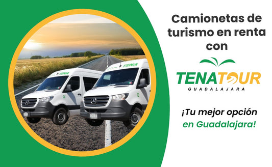 Camionetas de turismo en renta con Tena Tour Gdl