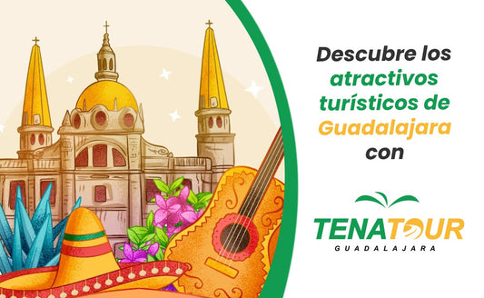 atractivos turísticos de Guadalajara